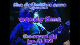 The Cure - Wendy Time (pre-version) - Soundcheck - T&C II Club - Jan 17, 1991 - Secret Gig