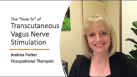 The "How To" of Transcutaneous Vagus Nerve Stimula...