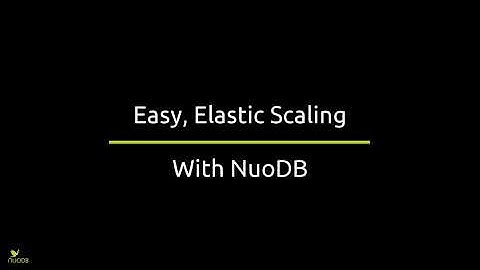 NuoDB Demo: Elastic Scalability