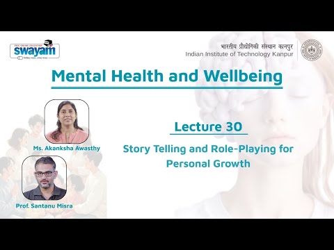 Lecture 30: Storytelling and Role-Playing for Personal Growth