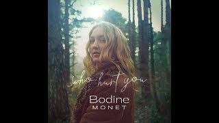 Bodine Monet - Who Hurt You (Official Lyric Video) Resimi