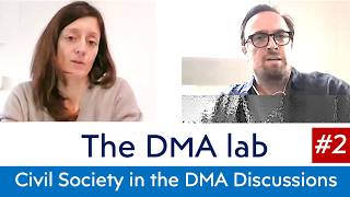 The DMA Lab: Maria Luisa Stasi & Mark Dempsey the Role of Civil Society in Shaping the DMA Regime