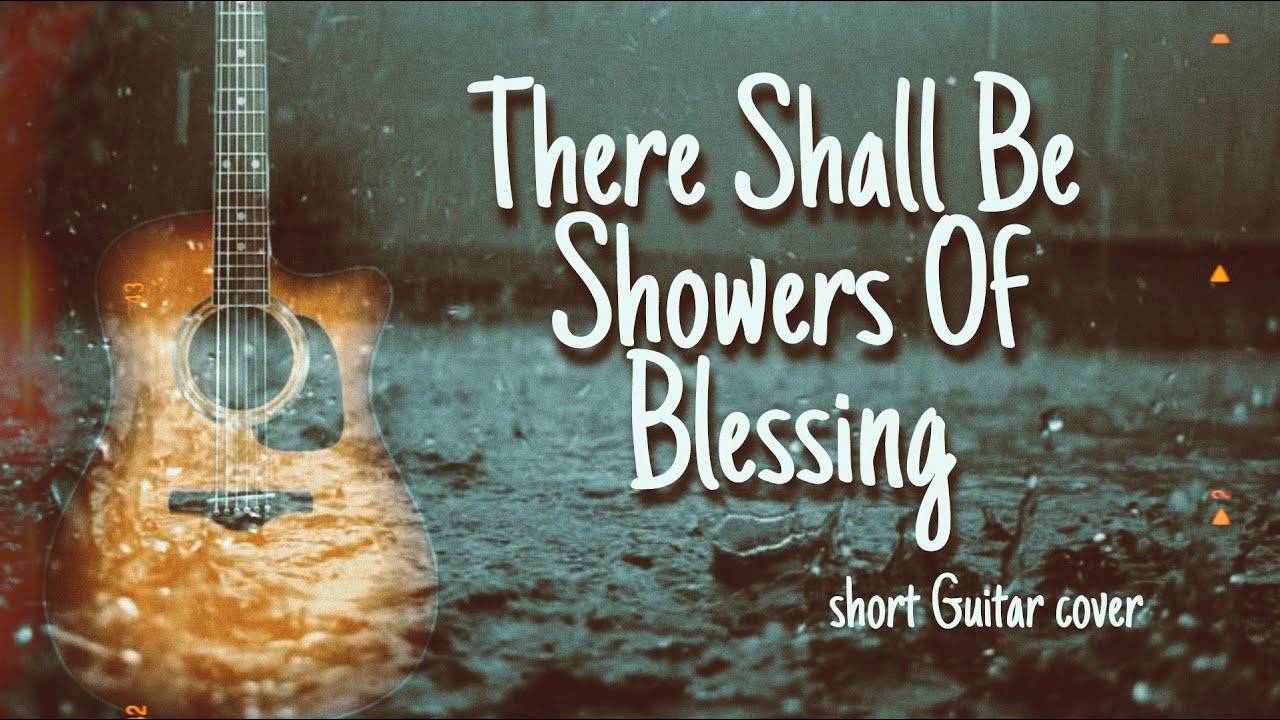There shall be showers of blessing short guitar cover Walkband