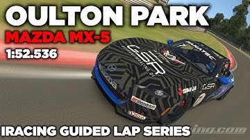 iRacing Oulton Park International MX-5 - Guide Lap + Hot Lap + Setup + blap file - 1:52,536