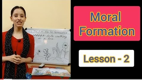 The ant and the grasshopper - Ls 2 - Moral Formation - Class 2 - CBSE