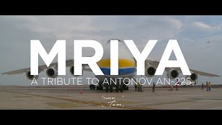 MRIYA - A Tribute to Antonov AN-225