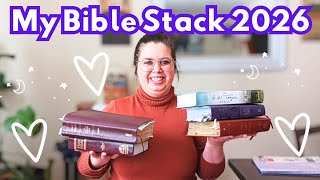 My Bible Stack for 2026 📖✨️| The Bibles I'm Using in 2026
