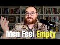 Why Men Feel Spiritually Empty Today (And How God Restores Us)