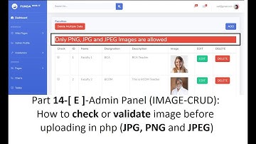 Part 14-[ E ]-Admin(IMAGE-CRUD): How to check or validate image before uploading in php