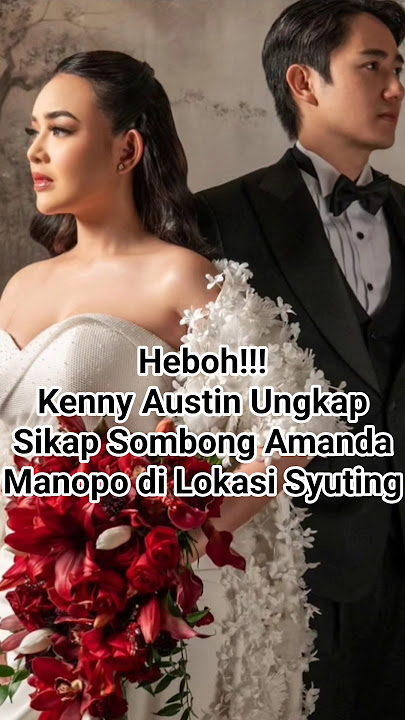 Kenny Austin Reveals Amanda Manopo's Arrogant Attitude on the Set #entertainment #latestnews