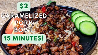 $2 Caramelized Pork Bowl for Busy People | 15 minutes Quick and Easy Recipe