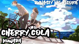 Nightcore ⤳ Cherry Cola by Kuwada