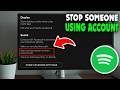 How to Stop Someone Using Your Spotify Account (2026)