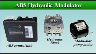 04 ABS Hydraulic Modulator Types &  Components