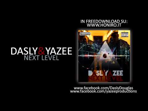 Dasly & Yazee - Destinati a correre "Next level album"