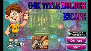 G4K Title Holder Escape Walkthrough [Games4King]