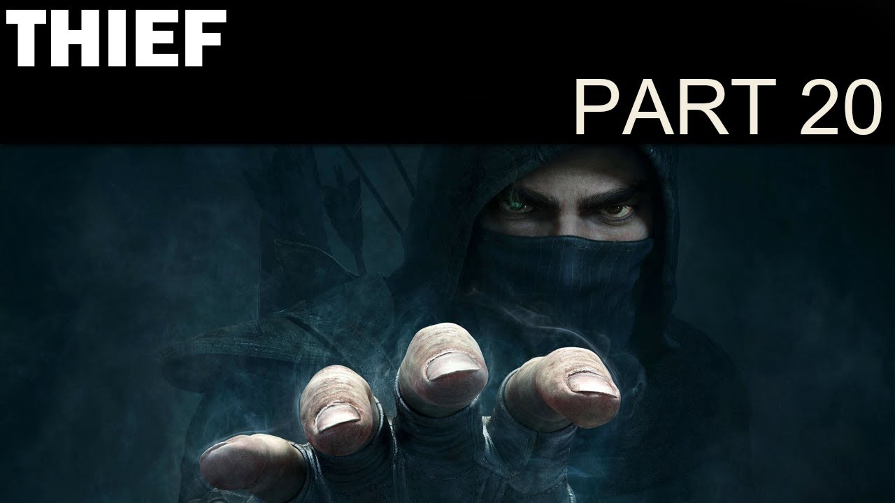 Let's Play Thief - Part 20 - A Man Apart