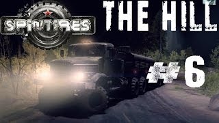 Spintires 2014 Off Road Simulator Hardcore Walkthrough THE HILL Kraz 255 Part 6