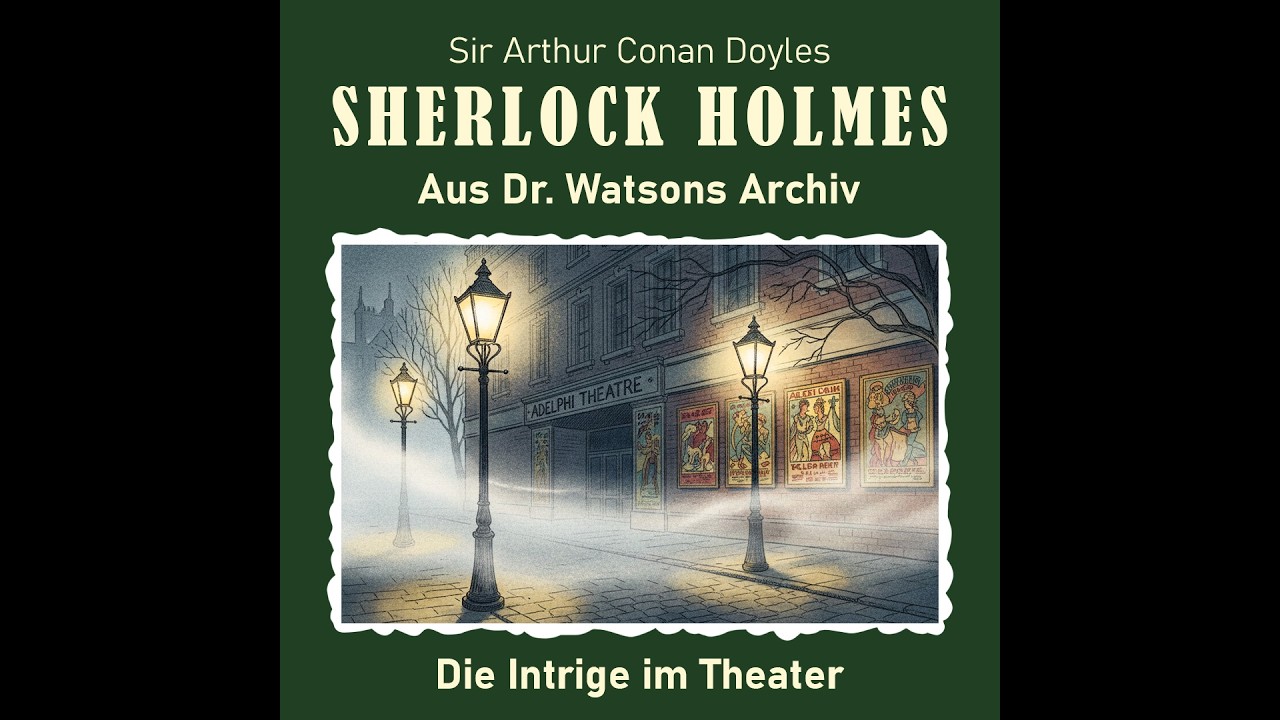 Sherlock Holmes - Die Intrige im Theater