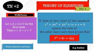 Theory of equation Part_4: Sum of Two roots equals the sum of the other two roots. Find them. 4K