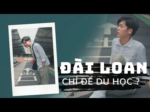 Video #4 TẠI SAO TÔI DU HỌC ĐÀI LOAN KHÔNG PHẢI QUỐC GIA... - YouTube