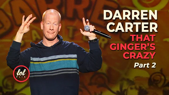 Darren Carter  That Gingers Crazy  Part 2 | LOLflix