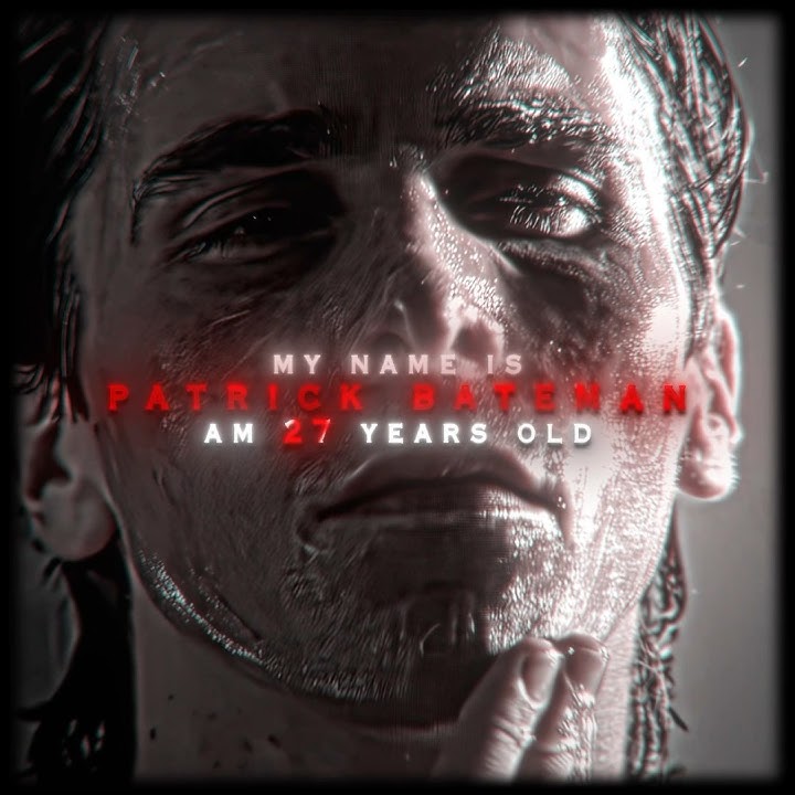 I'm Patrick Bateman - 'American Psycho' Edit | Lonown - Avangard (slowed)