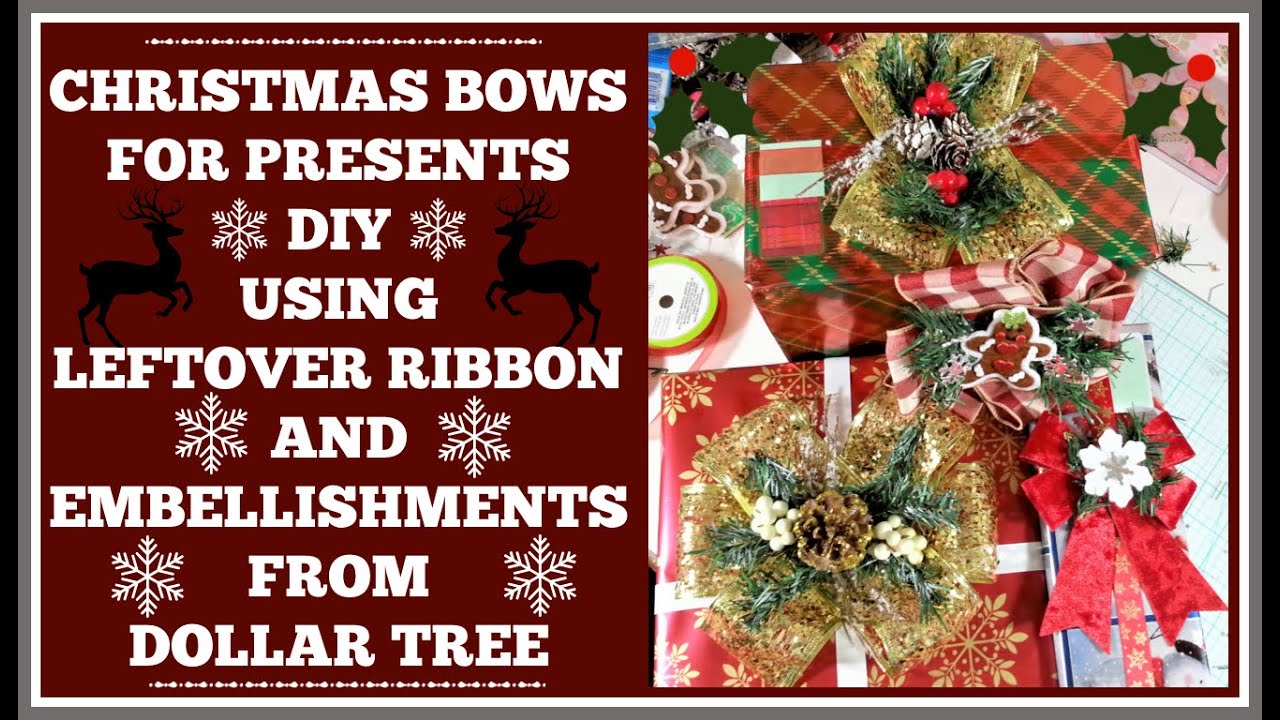 CHRISTMAS BOWS FOR PRESENTS DIY USING LEFTOVER RIBBON FROM DOLLAR TREE ...