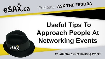 Useful Tips To Approach People At Networking Events