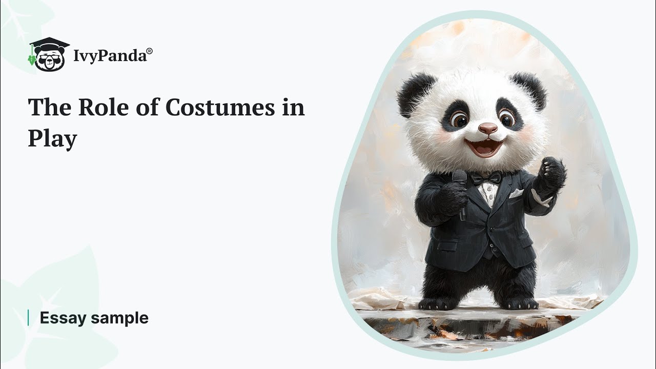 The Role of Costumes in Play | Essay Example