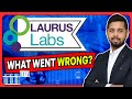 Why laurus lab is underperforming  laurus lab latest update  laurus lab fundamental analysis