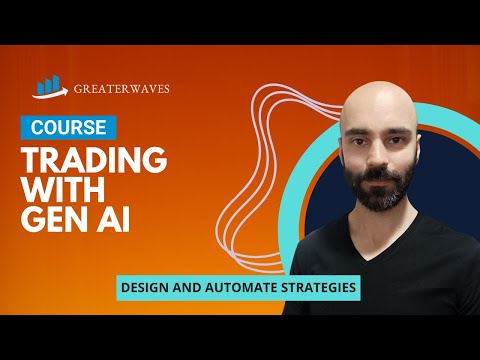 Trading with Generative AI Course: Design and Automate Strategies