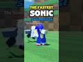The Fastest Sonic Showcase (The Fastest) #roblox #gaming