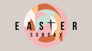 Easter Sunday – What Easter means – Our hope is in Jesus 31/3/24