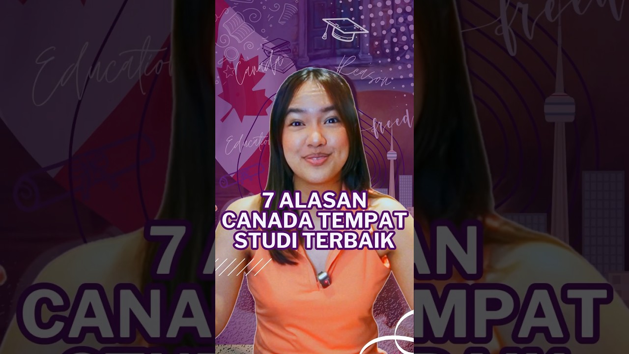 PENDIDIKAN TERBAIK ADA DI CANADA!