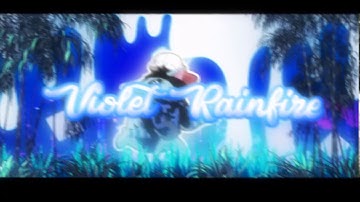 🌸Intro for Violet Rainfire🌸CE🌸#Violet