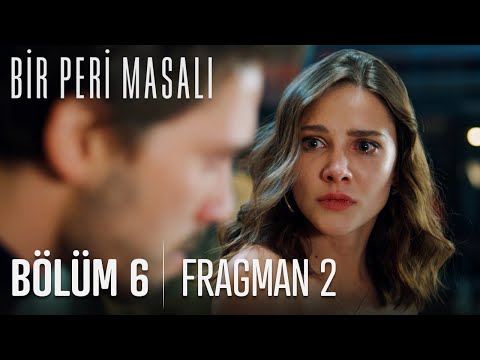 Bir Peri Masalı 6. Bölüm 2. Fragmanı