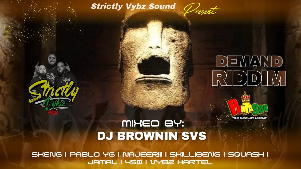 Demand Riddim & Remixes Mix By Dj Brownin | Strictly Vybz Sound # ...