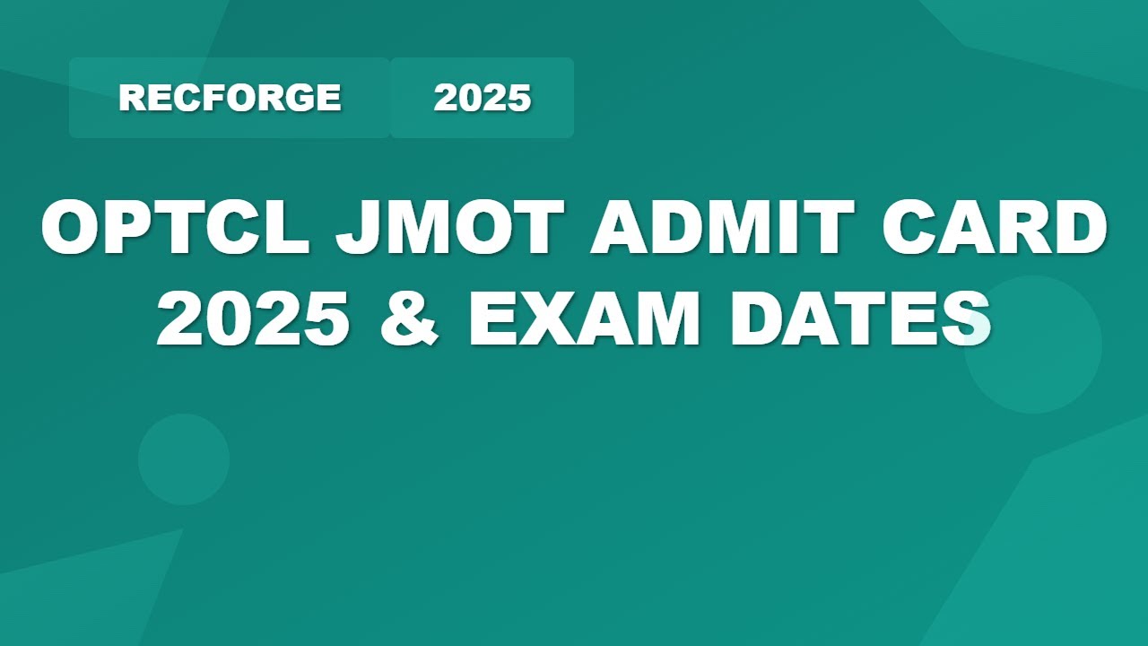 OPTCL JMOT Admit Card 2025 Released | Exam Date & Preparation Tips