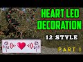 Homemade Heart-Shaped LED Decoration Light with 12 Effects using Arduino Part-1