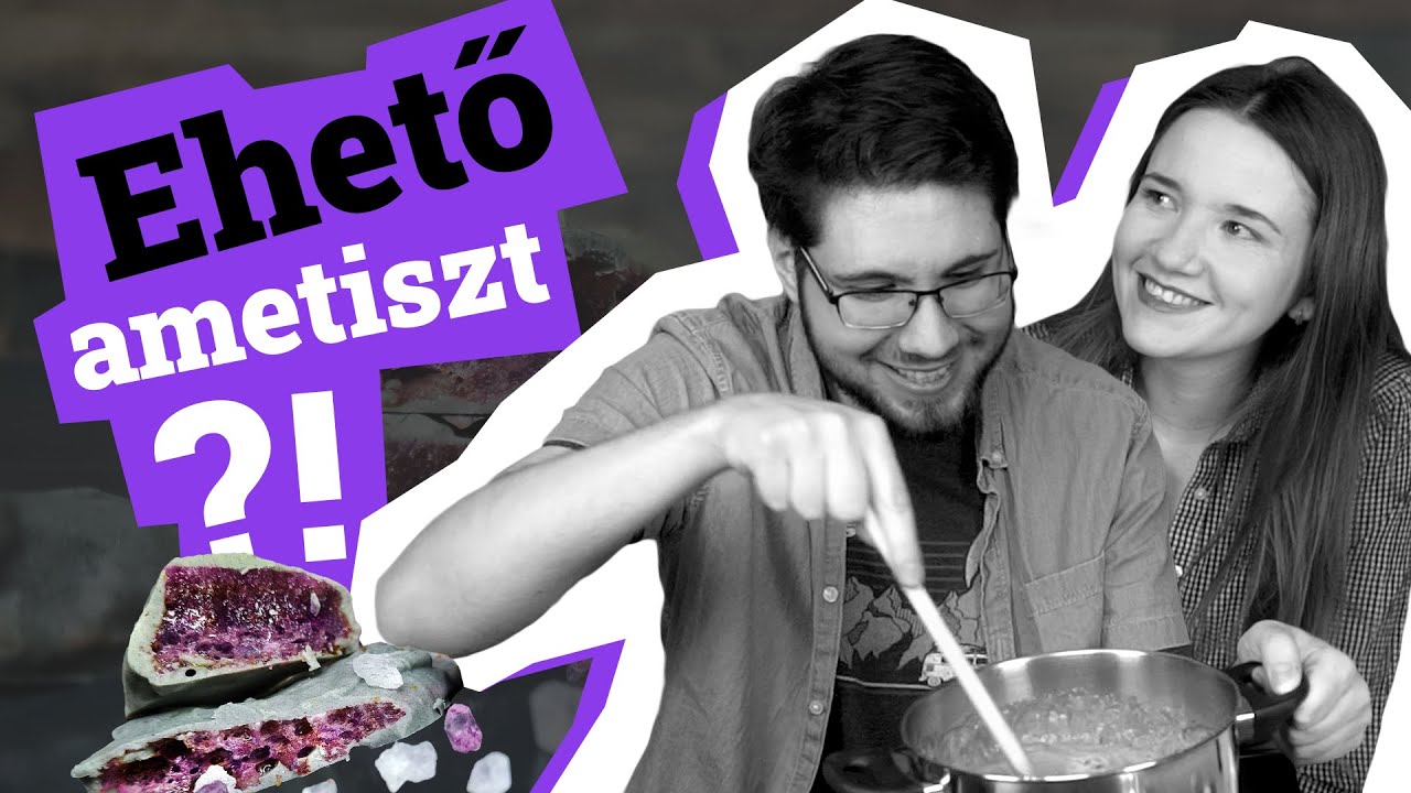 EHETŐ ametiszt?! 🤤