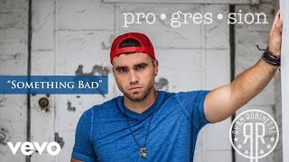 Ryan Robinette - Something Bad (Audio) chords