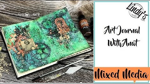 Mixed Media Turorial  - Art Journal with Anat