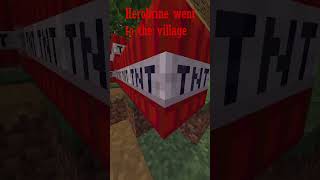 Herobrine Went To The Village Tnt Minecraft