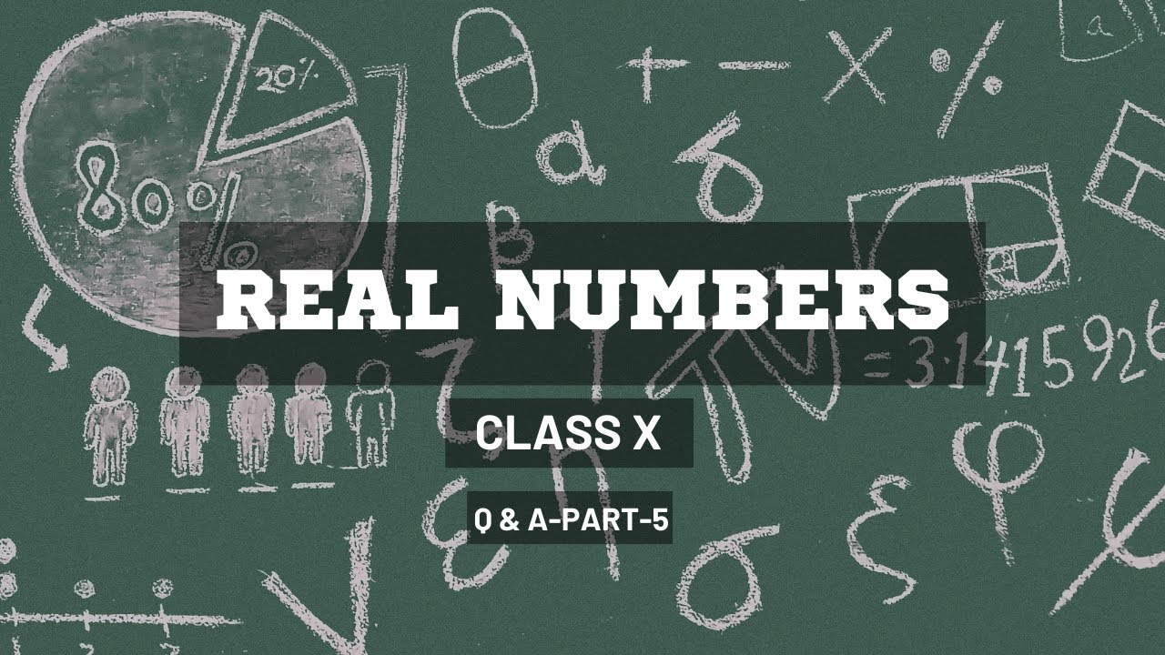 Class X Mathematics Real Numbers Q&A | Part 5 - YouTube