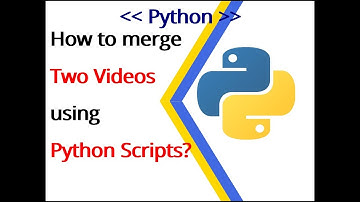 Python Example 3: How to merge many videos using python scripts?