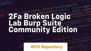 2fa broken logic lab burp suite community edition