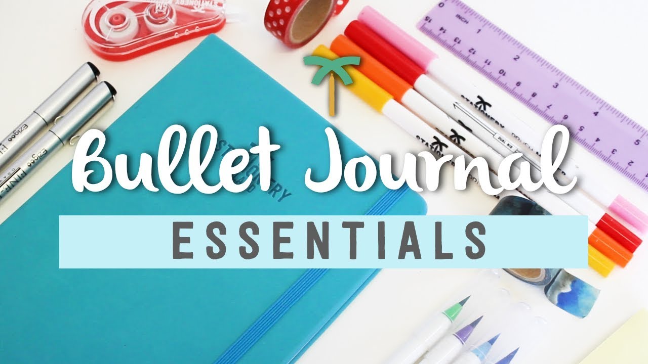 Bullet Journal Essentials - Must-have Supplies for Bullet Journaling