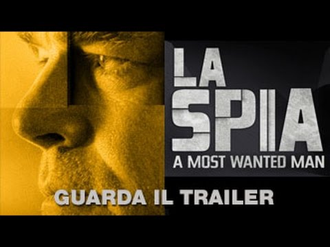 LA SPIA - A MOST WANTED MAN - Trailer Ufficiale Italiano