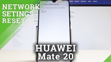 HUAWEI Mate 20 RESET NETWORK SETTINGS / Restore Default Network Configuration